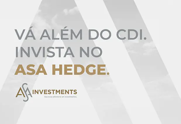 Campanha "Vá além do CDI. Invista no ASA Hedge."