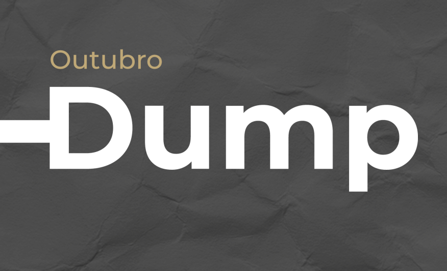 Dump | Outubro